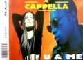 CAPPELLA - U & Me