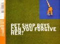 PET SHOP BOYS - Can You Forgive Her